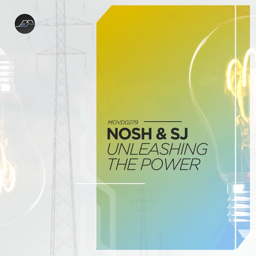 Nosh & SJ - Unleashing the Power [MOVD0279]